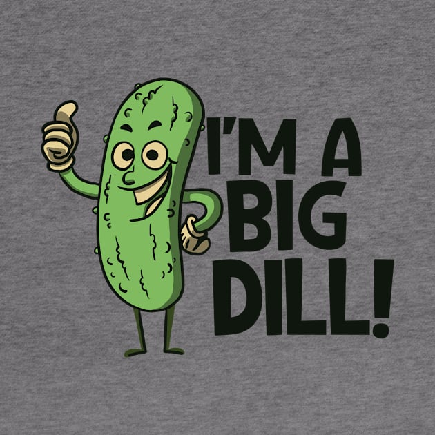 Funny Retro Pickle Cartoon // I'm a Big Dill! by SLAG_Creative